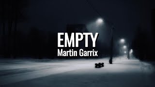 EMPTY - Martin Garrix | Lyrics Video