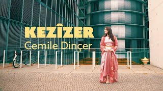 Cemile Dinçer - Kezîzer  Resimi