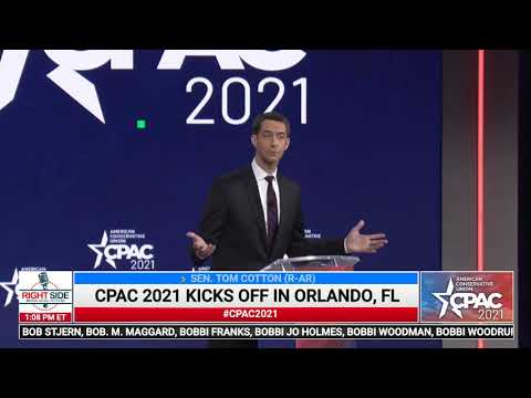 Sen. Tom Cotton (R-AR) Full Speech at CPAC 2021 Sen. Tom Cotton (R-AR) Full Speech at CPAC 2021