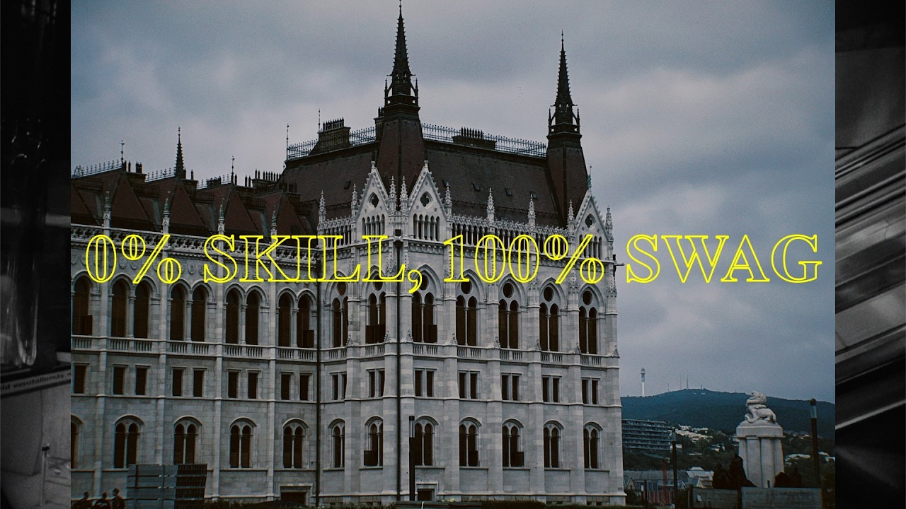 0% SKILL 100% SWAG (Budapest Vlog 2022)