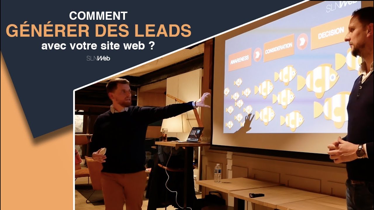 Comment Générer des Leads avec votre Site Internet (et les signer !) ? - Conférence