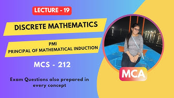 Day 19 |IGNOU MCA 1st Sem (MCS-212) | Discrete Mathematics Principle of Mathematical Induction (PMI)
