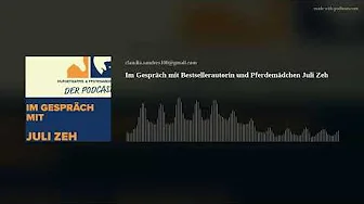 Im Gespräch mit Bestsellerautorin und Pferdemädchen Juli Zeh thumbnail
