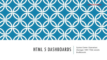 SCOM 1801 HTML5 Dashboards