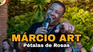 Cantor Marcio Art - Pétalas de Rosas