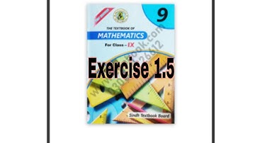 Exercise1.5 Complete Class 9 Sindh board