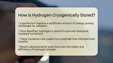 How Is Hydrogen Cryogenically Stored? - Talking Tech Trends