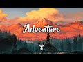 Adventure | Chill Mix