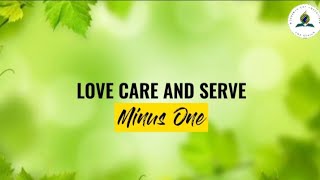 Love Care and Serve | Minus One