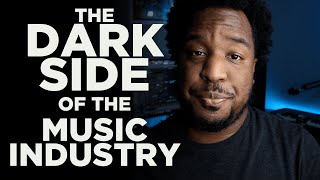 The DARK SIDE of the MUSIC INDUSTRY | 5 Harsh Truths!