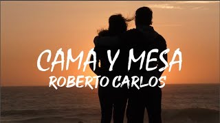 Cama y Mesa -  Roberto Carlos ( Letra ) by Musica Para La Vida 580 views 10 months ago 3 minutes, 5 seconds