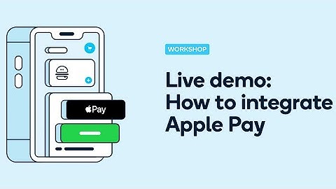 Developer Workshop: How to integrate Apple Pay