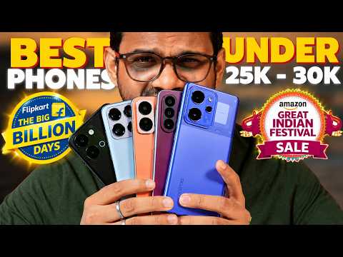 TOP 5 Best Phones Under ₹25,000–₹30,000 in Flipkart Big Billion Days & Amazon Great Indian Festiv...