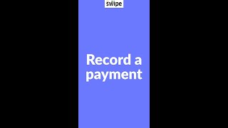 How to record a payment | Swipe Mobile App #gst #billing #payment screenshot 2