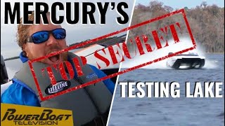 Player Profile Lake X - Mercury Racing's Top Secret Testing Lake | PowerBoat Television Boating Destination
