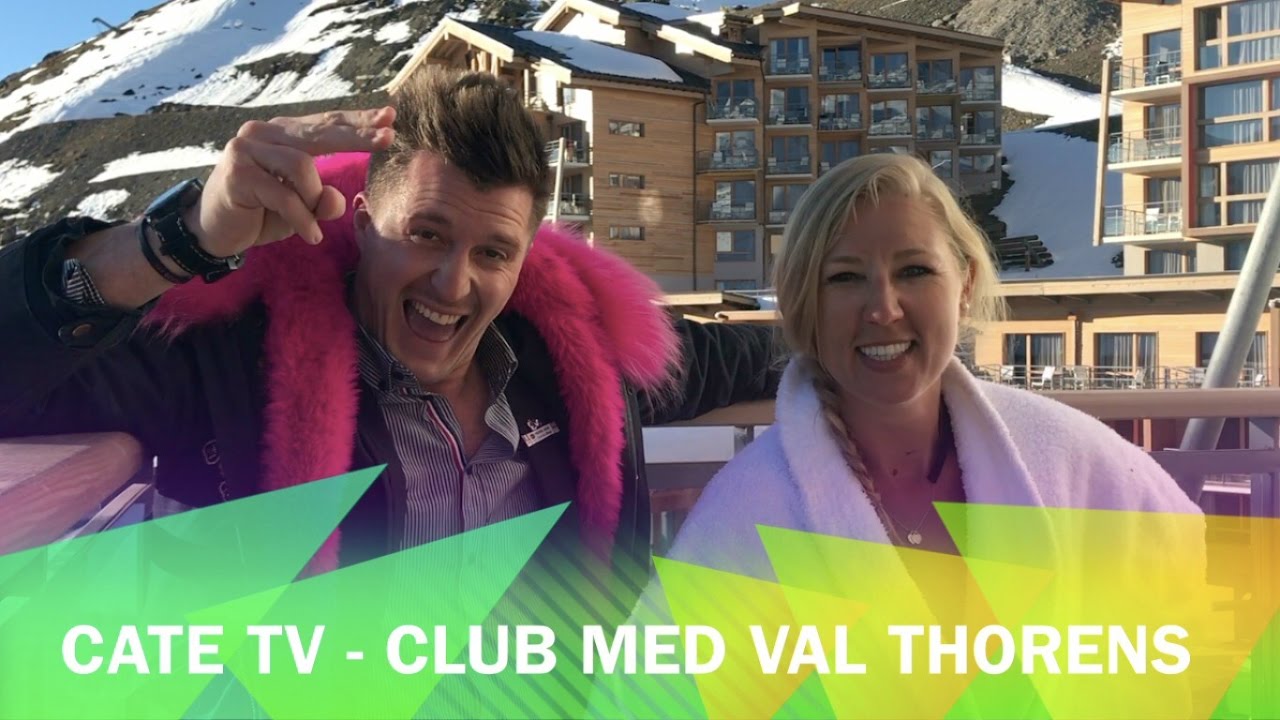 Club Med Val Thorens Sensations - Mars 2017 -*CateTV*