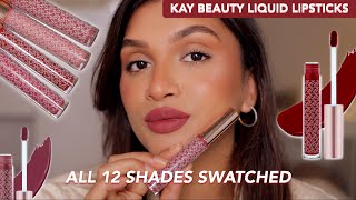 KAY BEAUTY LIQUID LIPSTICK Review & Swatches | All 12 Shades | BeautiCo.