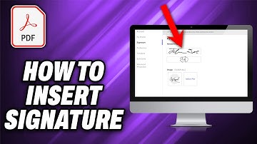 How To Insert Signature In PDF - Quick Help