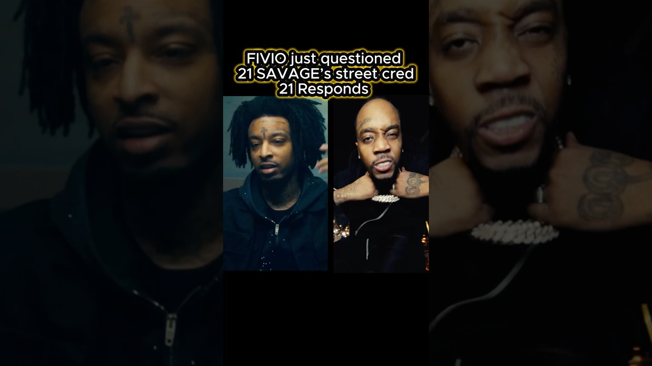 21 Savage vs. Fivio Foreign: The Battle Over Street Credibility