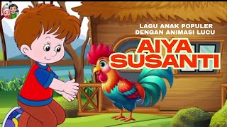 Aiya Susanti | Lagu Anak Viral  | Lagu anak populer