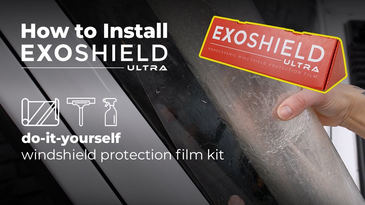 ExoShield ULTRA How to Install DIY Windshield Protection Film YouTube