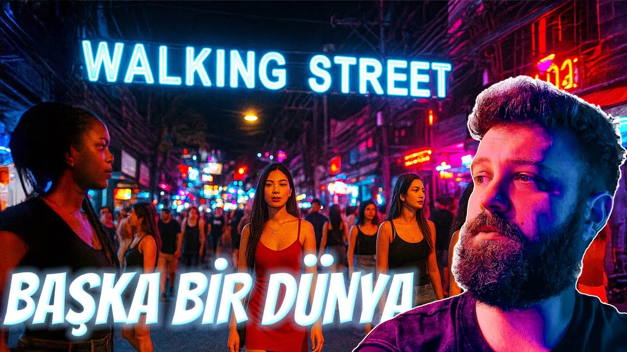 Pattaya Walking Street’te Bir Gece | Benimle Birlikte Gez!