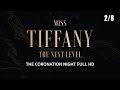 MISS TIFFANY 2020  |THE NEXT LEVEL | THE CORONATION NIGHT | 2/6