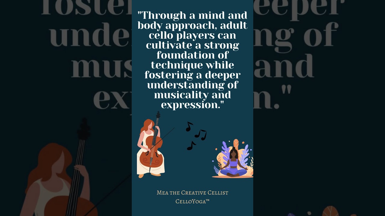 Why Should I Play Cello Mindfully?