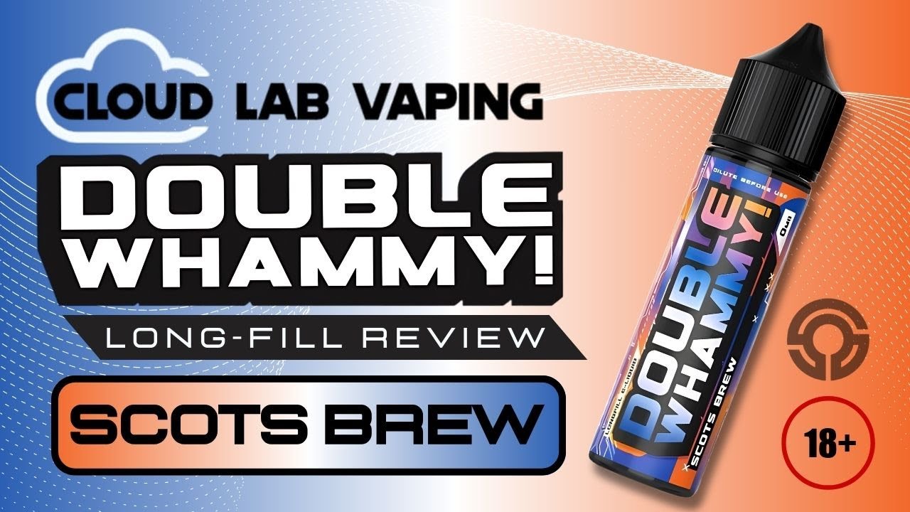 Scots Brew (Double Whammy) By Cloud Lab Vaping | Long-Fill Review