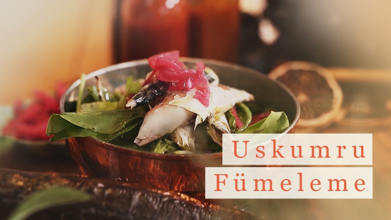 Uskumru Fümeleme ve Salata
