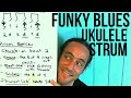 FUNKY UKULELE BLUES STRUM!  How to Practice Strumming