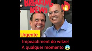 🔴 urgente - impeachment do Wilson witzel  a qualquer momento