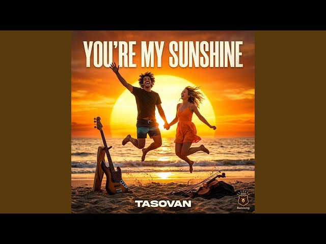 You're My Sunshine (Vibrant Mix)（ver.2) - YouTube