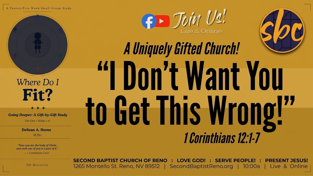 SBC LIVE! - 10.11.26 - 10a PT - “I Don’t Want You to Get This Wrong!” - 1 Corinthians 12:1-7
