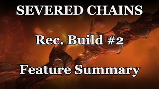 Overview: Rec. Build #2 for Severed Chains