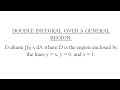 (Example) Double Integral over a General Region where D is the region enclosed by y=x, y=0, and x=1.