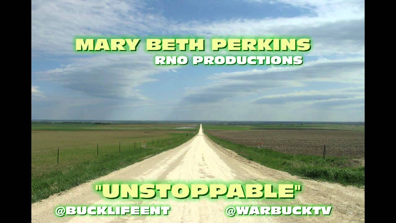 MARY BETH PERKINS "UNSTOPPABLE" prodby. @goongetem of RNO