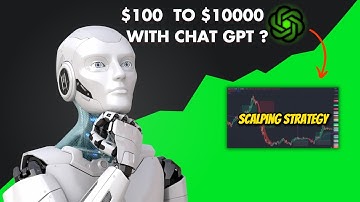 Trying Chat GPT Trading: Turning $100 into $1000 - Did I Make It? | Scalping  Trading