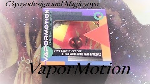 VaporMotion by C3yoyodesign and Magicyoyo Review