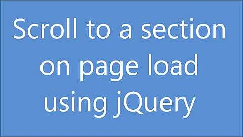 Scroll to a section on page load using JQuery | Js Tutorial | Animate