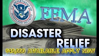FEMA DISASTER ASSISTANCE $40,000 METHOD | SBA DISASTER LOAN | HURRICANE RECOVERY GRANT | APPLY NOW