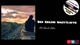 Dj Vepa ft Kera-Sen Geldin Wagytlayyn (TmRap-HipHop)