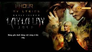 Download Lagu [1 HOUR] LAY LA LAY | JACK (J97) | MV Lyrics MP3