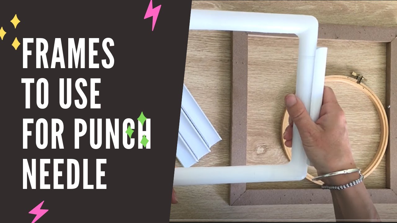 Frames to use for punch needle