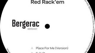 Red Rack'em - Place For Me (Version)