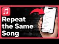 How To Repeat The Same Song In Apple Music