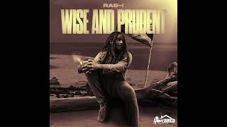 Wise And Prudent - Homebred (ft. Ras-I)