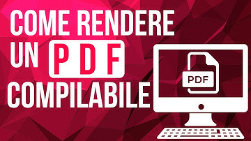 Come rendere un PDF compilabile (facilmente e gratis)
