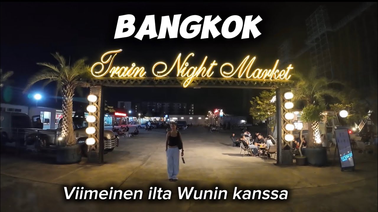 Wun kanssa Bangkokissa viimeinen ilta. 