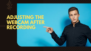 Adjusting the Webcam After Recording | Camtasia Tutorial